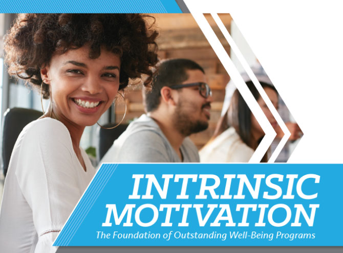 Intrinsic Motivation the Foundation of Outstanding Well-Being Programs